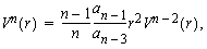 V^n(r) = (n-1)/n × a_(n-1)/a_(n-3) × r² × V^(n-2)(r),