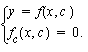 y = f( x, c ); (d/dc)(f( x, c )) = 0.